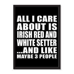 All I Care About Is Irish Red And White Setter And Like Maybe 3 People - Portrait Frame Photo Tile