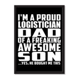 I'm A Proud Logistician Dad Of A Freaking Awesome Son, He Bought Me This - Portrait Frame Photo Tile