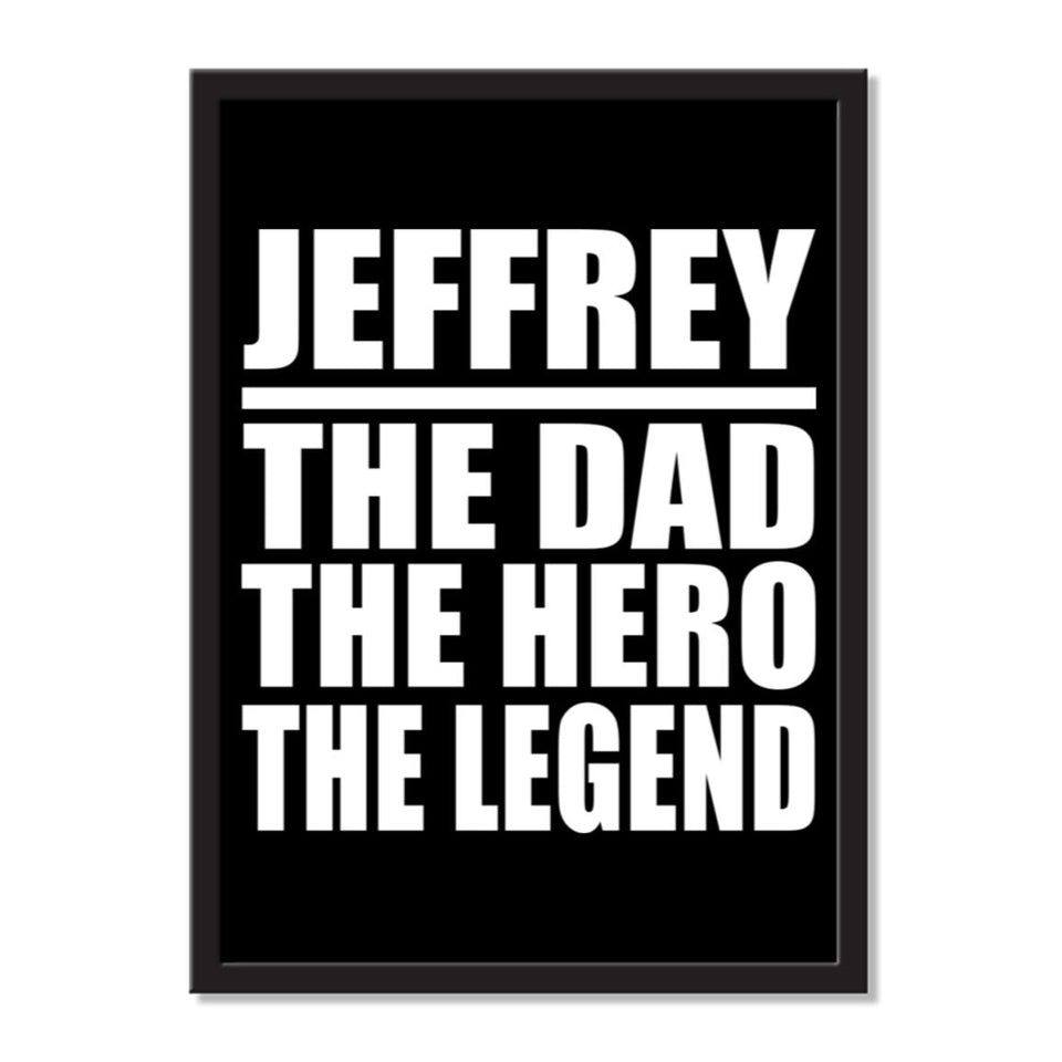 Jeffrey The Dad The Hero The Legend - Portrait Frame Photo Tile