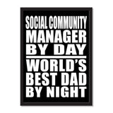 Social Community Manager By Day World's Best Dad By Night - Portrait Frame Photo Tile