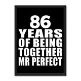 86 Years Of Being Together Mr Perfect - Portrait Frame Photo Tile