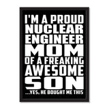I'm A Proud Nuclear Engineer Mom Of A Freaking Awesome Son, He Bought Me This - Portrait Frame Photo Tile