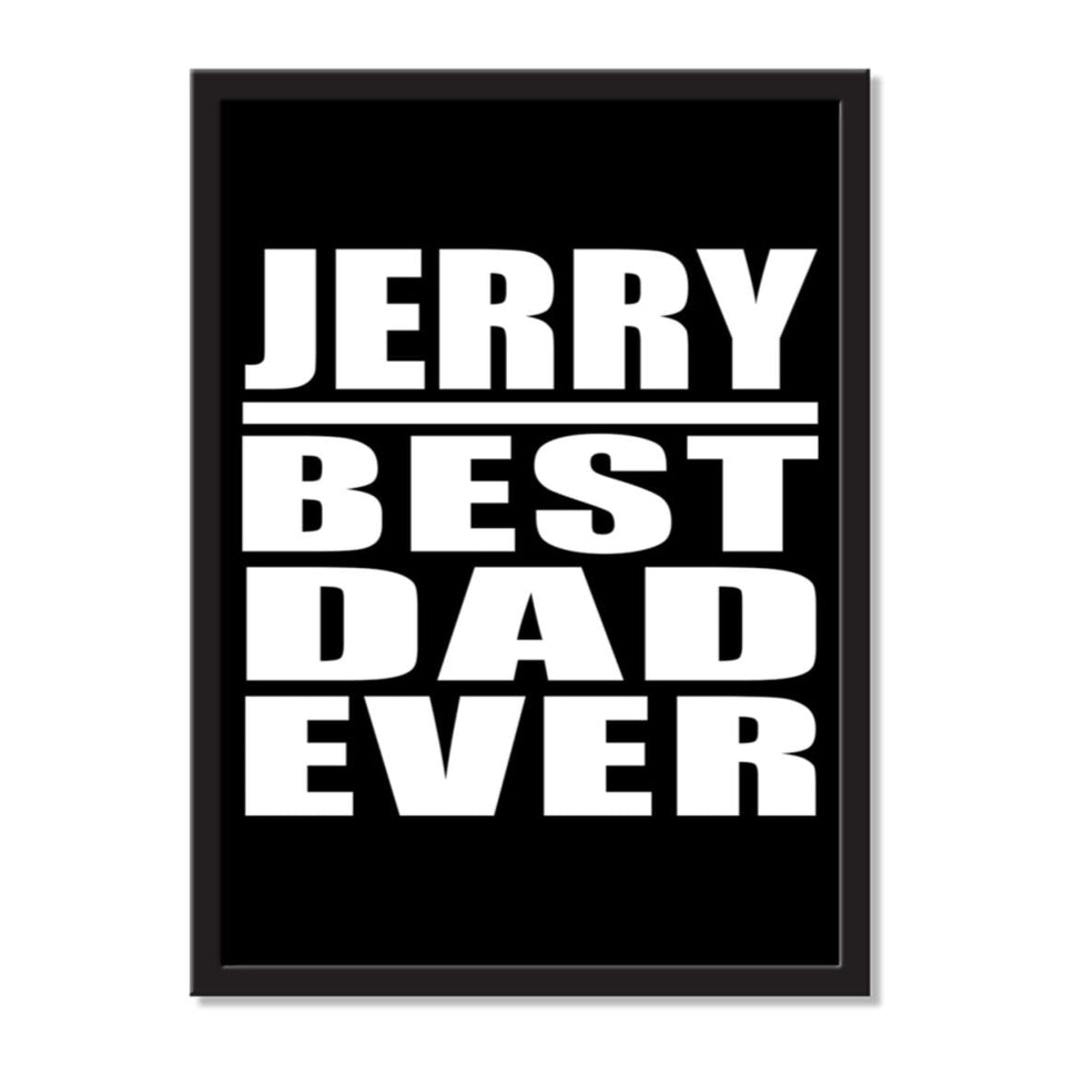 Jerry Best Dad Ever - Portrait Frame Photo Tile