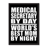Medical Secretary By Day World's Best Mom By Night - Portrait Frame Photo Tile