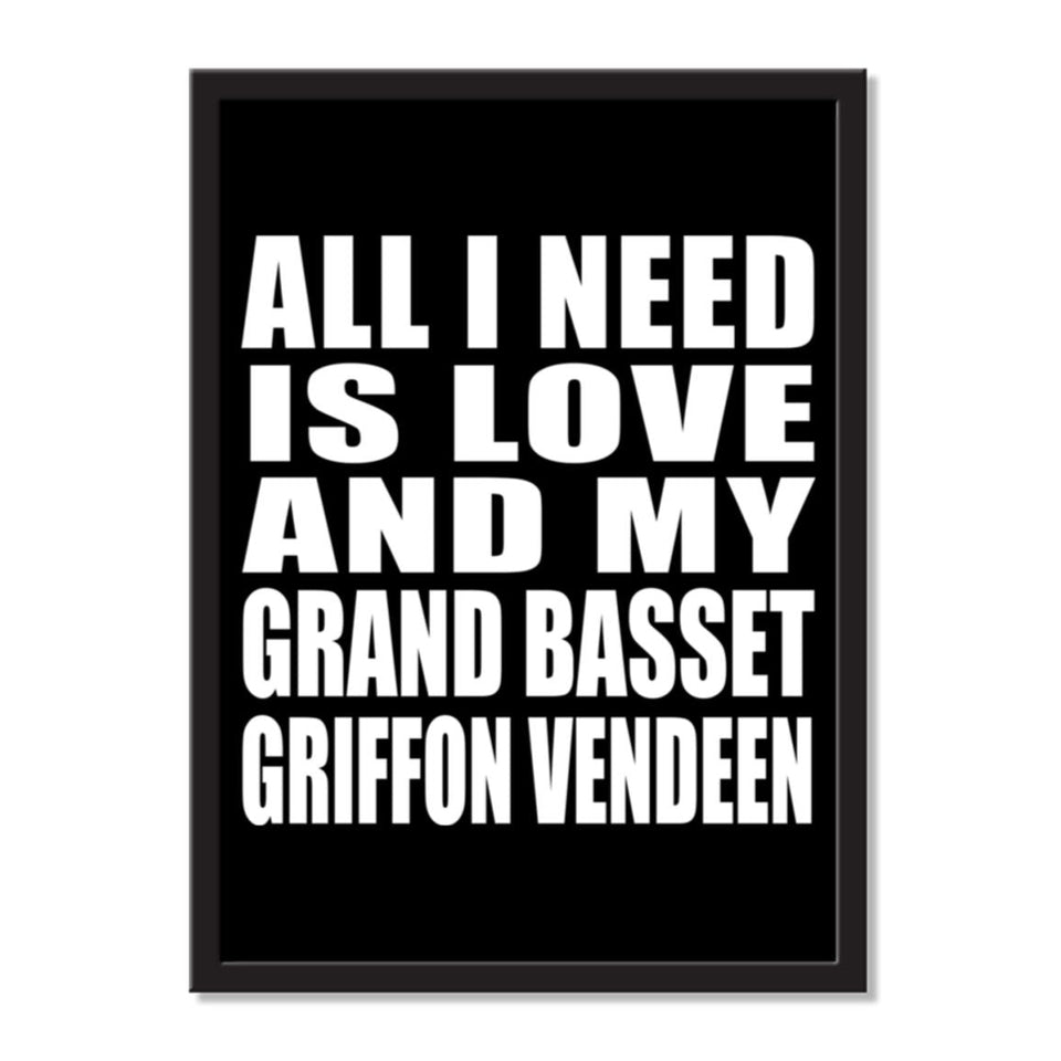 All I Need Is Love And My Grand Basset Griffon Vendeen - Portrait Frame Photo Tile