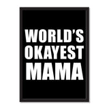 World's Okayest Mama - Portrait Frame Photo Tile