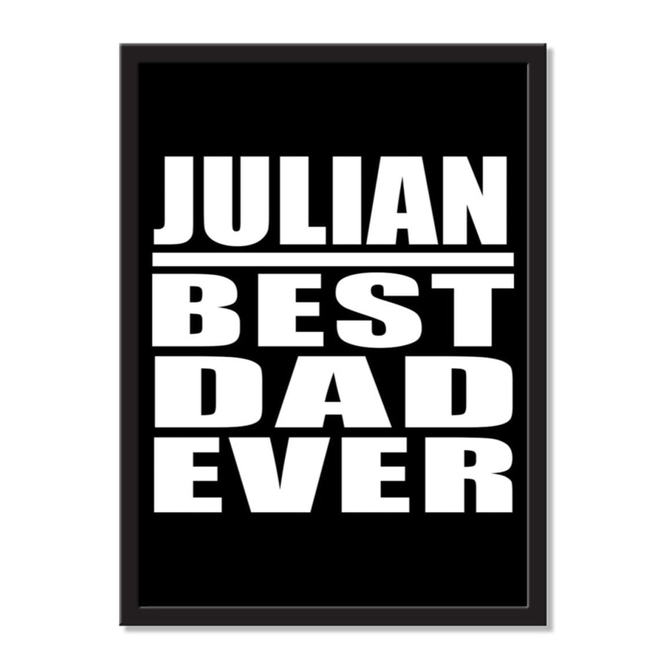 Julian Best Dad Ever - Portrait Frame Photo Tile