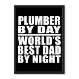 Plumber By Day World's Best Dad By Night - Portrait Frame Photo Tile