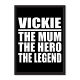 Vickie The Mum The Hero The Legend - Portrait Frame Photo Tile
