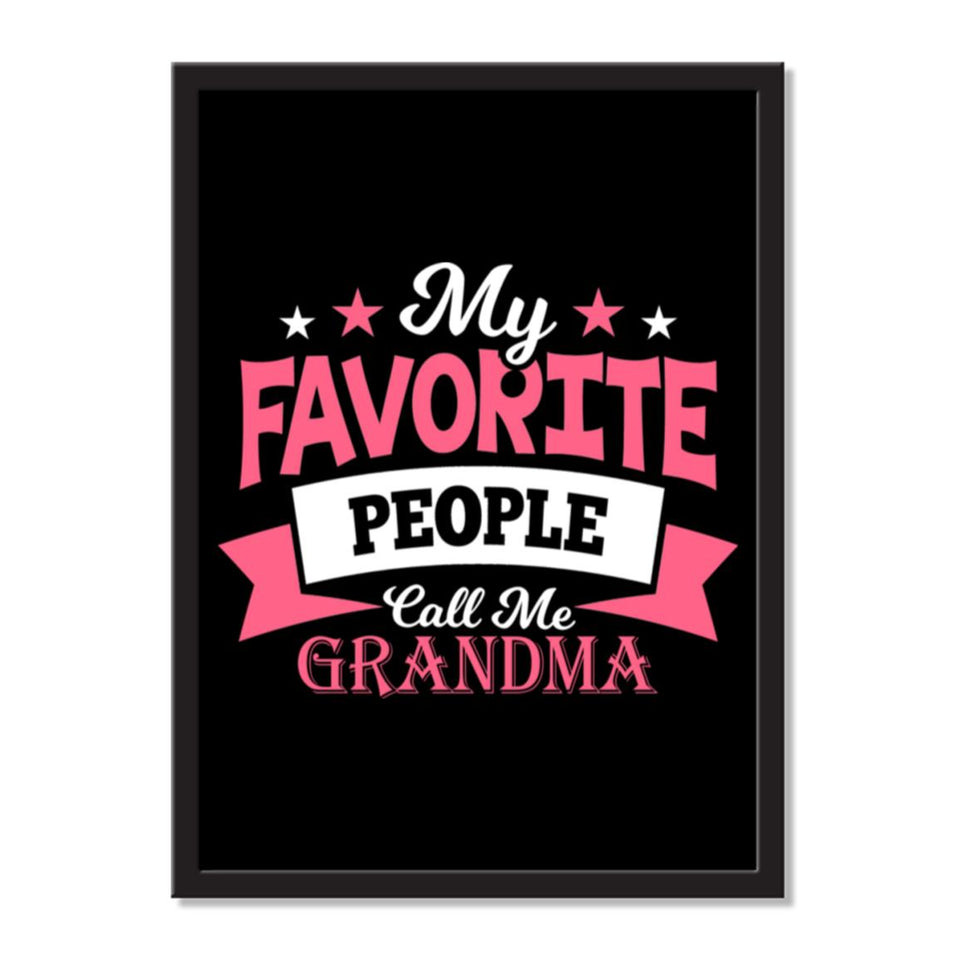 My Favorite People Call Me Grandma - Portrait Frame Photo Tile