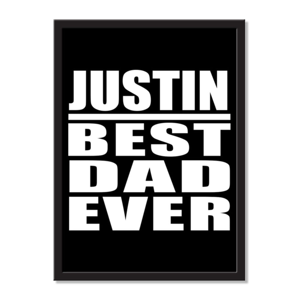 Justin Best Dad Ever - Portrait Frame Photo Tile