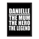 Danielle The Mum The Hero The Legend - Portrait Frame Photo Tile