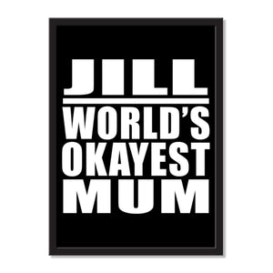 Jill World's Okayest Mum - Portrait Frame Photo Tile