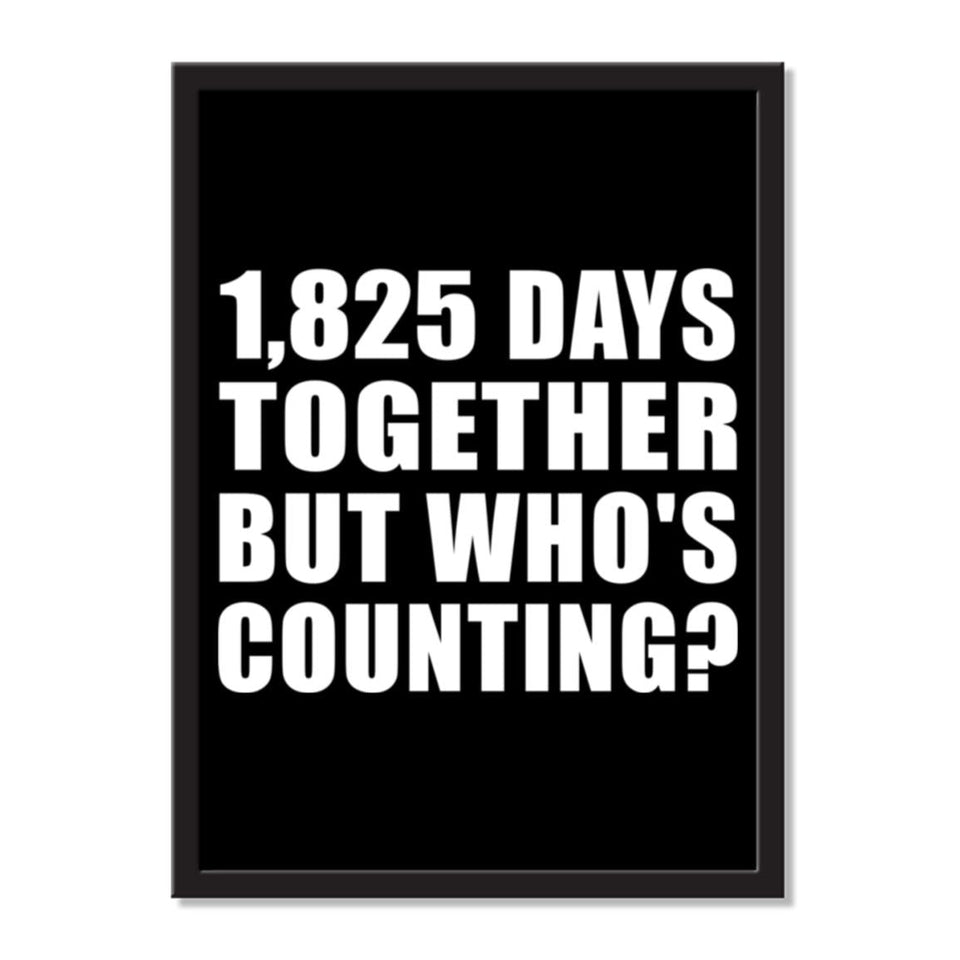 5th Anniversary 1,825 Days Together But Who's Counting - Portrait Frame Photo Tile