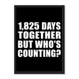 5th Anniversary 1,825 Days Together But Who's Counting - Portrait Frame Photo Tile