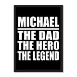 Michael The Dad The Hero The Legend - Portrait Frame Photo Tile