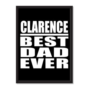 Clarence Best Dad Ever - Portrait Frame Photo Tile