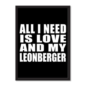All I Need Is Love And My Leonberger - Portrait Frame Photo Tile