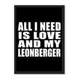All I Need Is Love And My Leonberger - Portrait Frame Photo Tile
