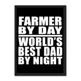 Farmer By Day World's Best Dad By Night - Portrait Frame Photo Tile