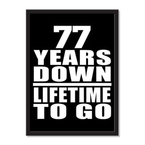 77 Years Down Lifetime To Go - Portrait Frame Photo Tile