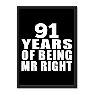 91 Years Of Being Mr Right - Portrait Frame Photo Tile