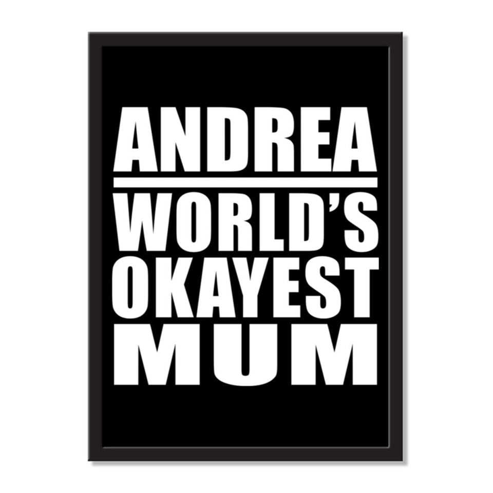 Andrea World's Okayest Mum - Portrait Frame Photo Tile