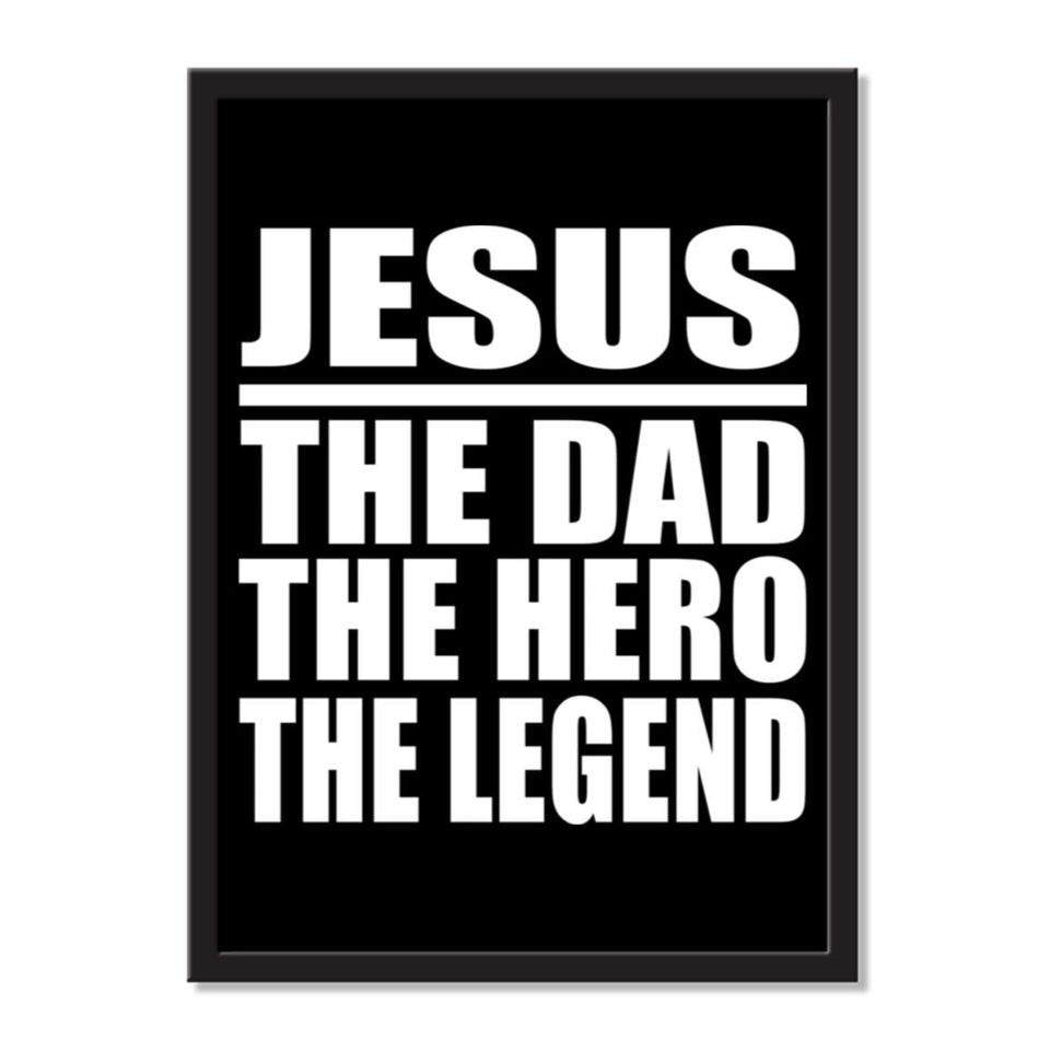 Jesus The Dad The Hero The Legend - Portrait Frame Photo Tile