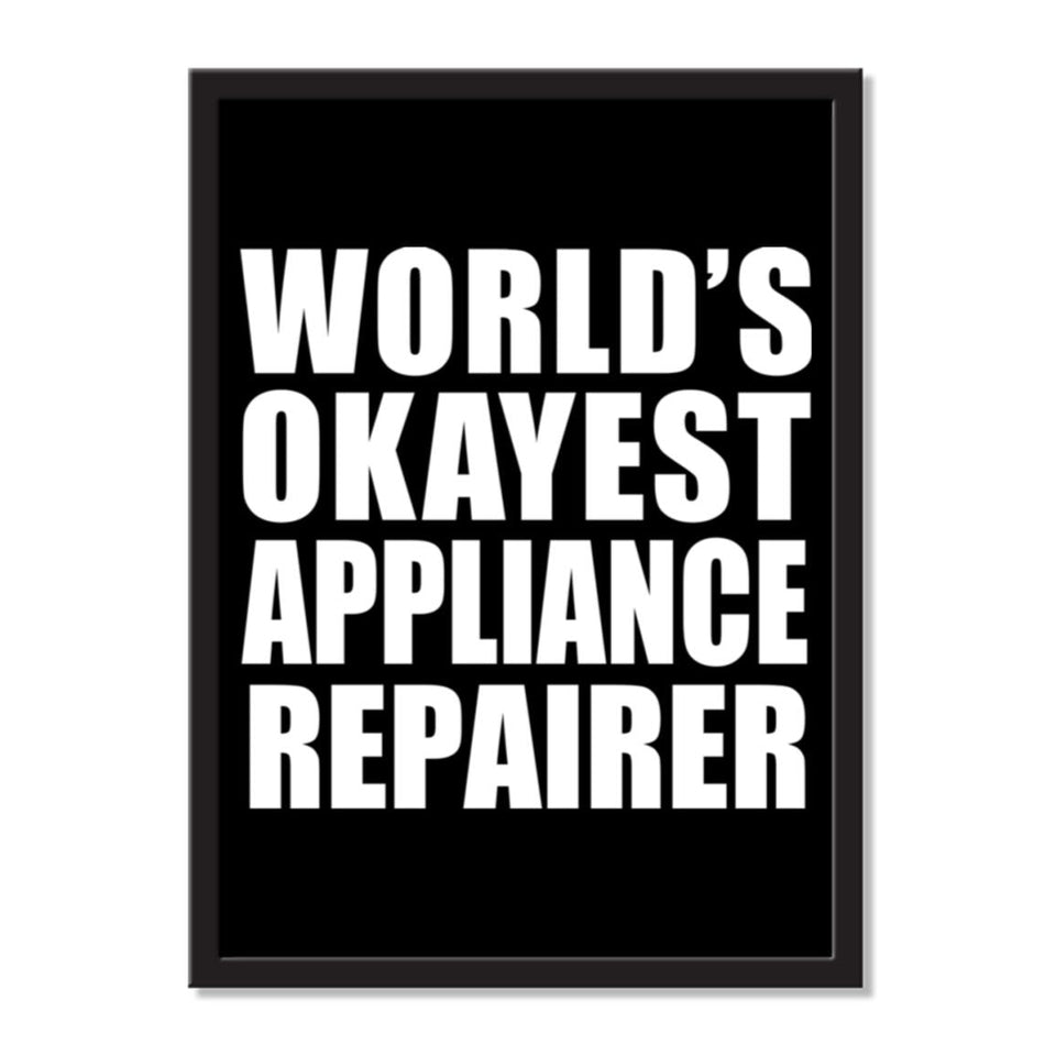 World's Okayest Appliance Repairer - Portrait Frame Photo Tile