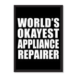World's Okayest Appliance Repairer - Portrait Frame Photo Tile