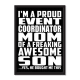 I'm A Proud Event Coordinator Mom Of A Freaking Awesome Son, He Bought Me This - Portrait Frame Photo Tile