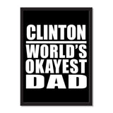 Clinton World's Okayest Dad - Portrait Frame Photo Tile