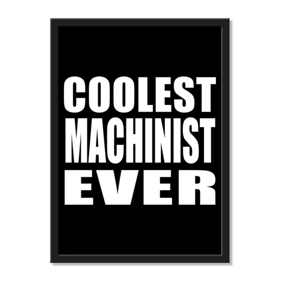 Coolest Machinist Ever - Portrait Frame Photo Tile