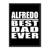Alfredo Best Dad Ever - Portrait Frame Photo Tile