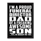 I'm A Proud Funeral Director Dad Of A Freaking Awesome Son, He Bought Me This - Portrait Frame Photo Tile