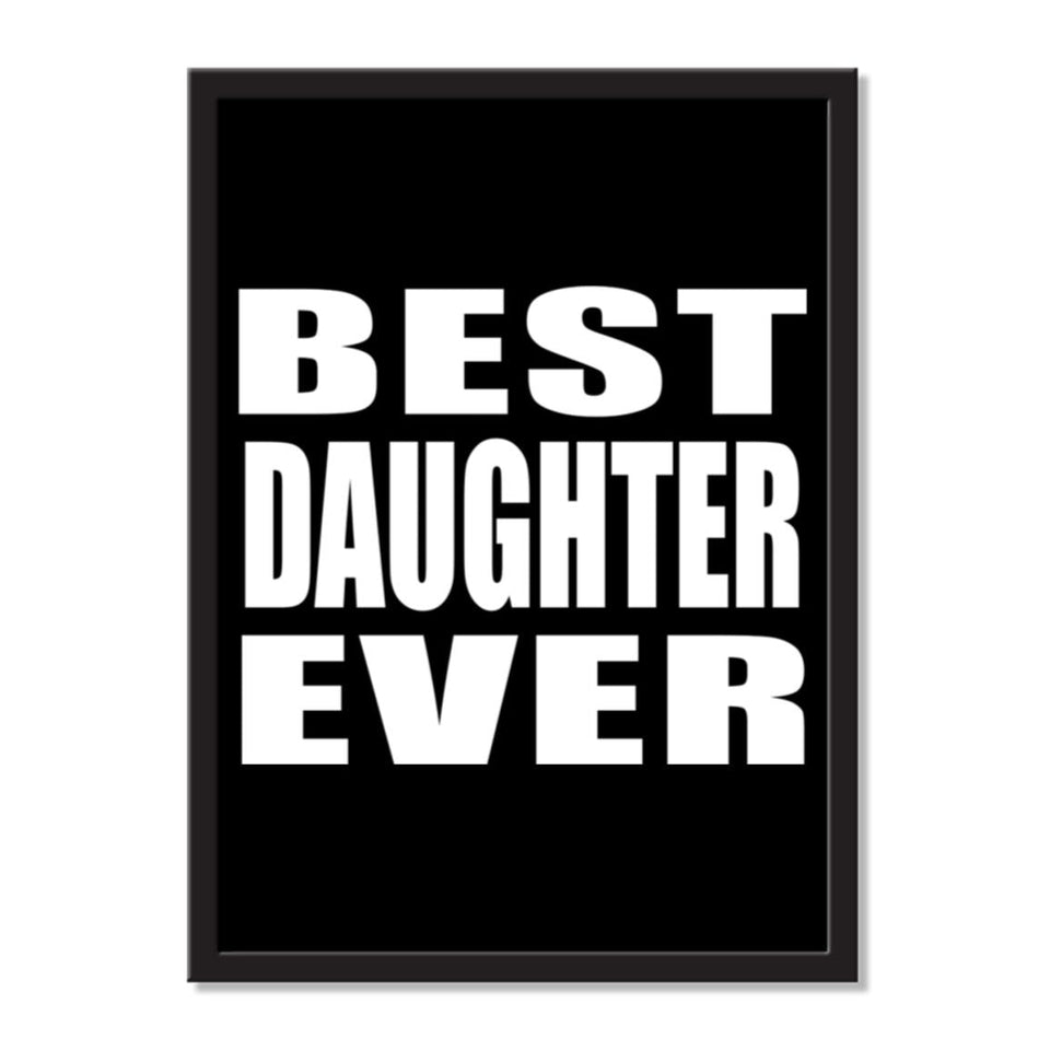 Best Daughter Ever - Portrait Frame Photo Tile