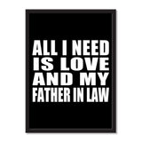 All I Need Is Love And My Father In Law - Portrait Frame Photo Tile