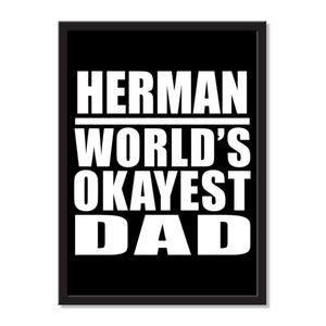 Herman World's Okayest Dad - Portrait Frame Photo Tile
