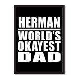 Herman World's Okayest Dad - Portrait Frame Photo Tile