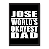 Jose World's Okayest Dad - Portrait Frame Photo Tile