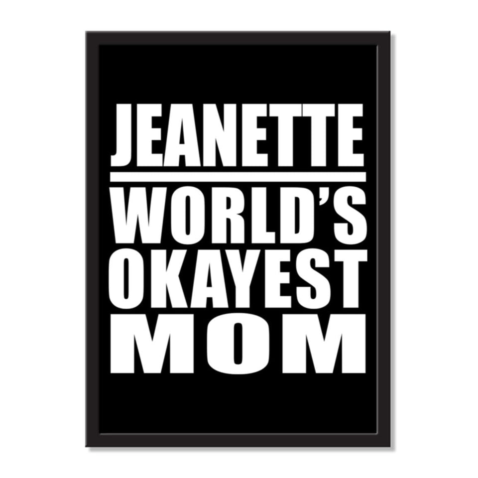 Jeanette World's Okayest Mom - Portrait Frame Photo Tile