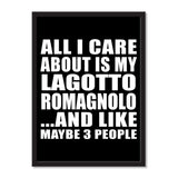 All I Care About Is My Lagotto Romagnolo And Like Maybe 3 People - Portrait Frame Photo Tile