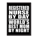 Registered Nurse By Day World's Best Mom By Night - Portrait Frame Photo Tile