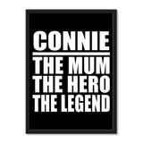 Connie The Mum The Hero The Legend - Portrait Frame Photo Tile