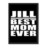 Jill Best Mom Ever - Portrait Frame Photo Tile