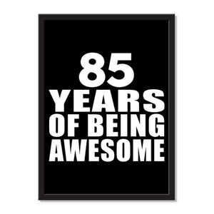 85 Years Of Being Awesome - Portrait Frame Photo Tile