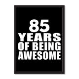 85 Years Of Being Awesome - Portrait Frame Photo Tile