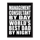 Management Consultant By Day World's Best Dad By Night - Portrait Frame Photo Tile