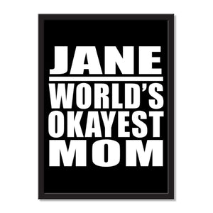 Jane World's Okayest Mom - Portrait Frame Photo Tile