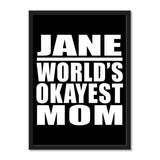 Jane World's Okayest Mom - Portrait Frame Photo Tile